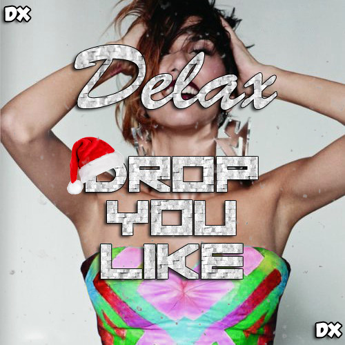 Drop You Like (Christmas Version)
