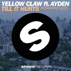 Yellow Claw ft. Ayden - Till It Hurts (Soakerz Festival Big Room Edit)