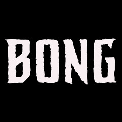 Bong - Gurning FREE DOWNLOAD*in description*!!!! MERRY CHRISTMASS EVERYBODY!