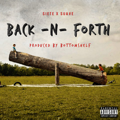 Kixxie Siete & Suave - "Back-N-Forth