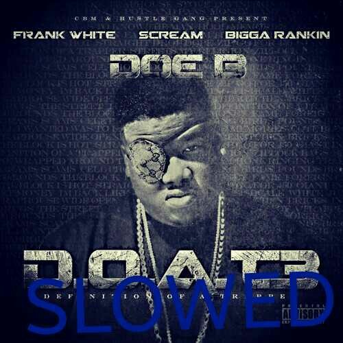 Doe B - Better Know It (SLOWED DOWN)