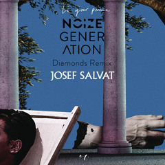 Josef Salvat - Diamonds (Noize Generation Remix)