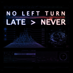 Late > Never || Free EP