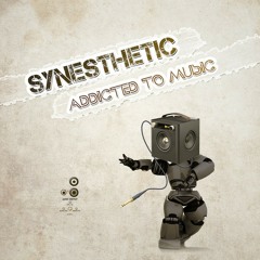 Synesthetic - Addicted To Music (Askaan Remix)