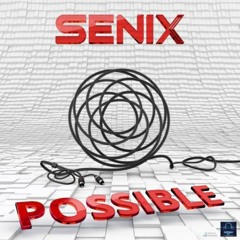 Senix - Possible (Askaan Remix)