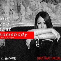 @DJ K. Smoove - Are You That Somebody (Remix) #Xmas Special