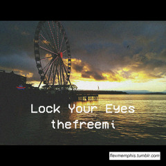 Lock Your Eyes (Prod. by AFHAXE)
