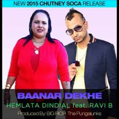 Hemlata Dindial Ft Ravi B - Baanar Dekhe (2015  Chutney)