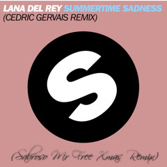 Lana Del Rey - Summertime Sadness (SabrosoMr Hardstyle Remix)