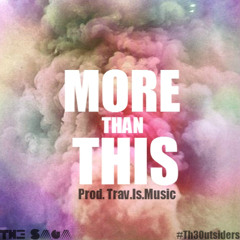 More Than This (Prod. Trav.Is.Music)SNIPPET