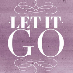 LET IT GO