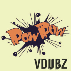 V Dubz - POW POW