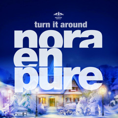 Nora En Pure - Turn It Around (Original Mix) FREE DOWNLOAD