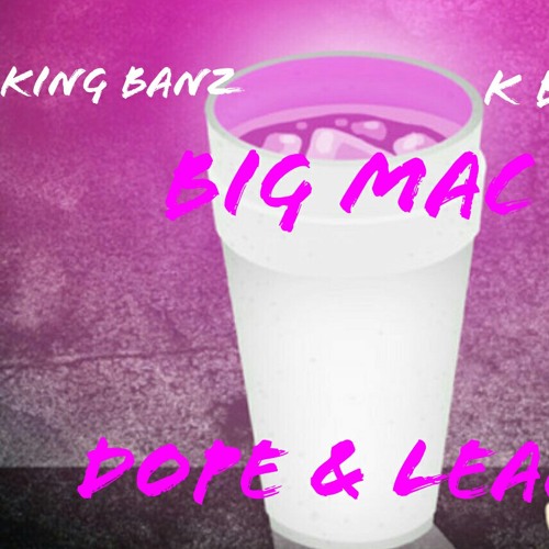 King Banz - Dope & Lean