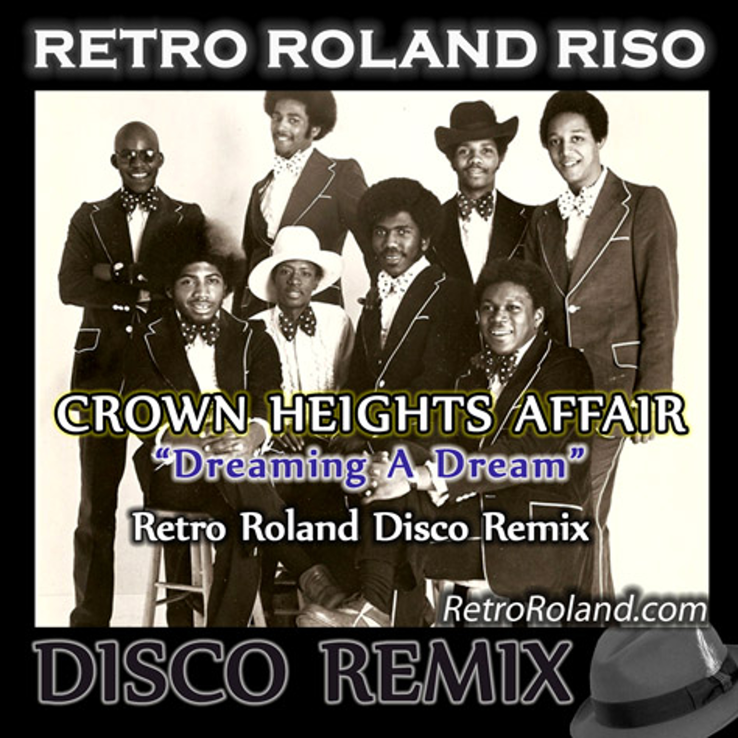 Crown Heights Affair - Dreaming A Dream (Retro Roland Riso Disco Remix) episode artwork