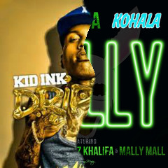 Drippin' Molly (Kohala's Mashup) [Tyga Vs. Kid Ink]