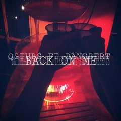 Back on me | Slacka ft. Bangbert