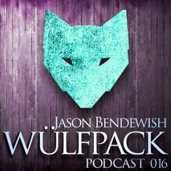 Wülfcast 016 - Bendewish