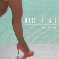 Kazy & Amoué - BIG FISH