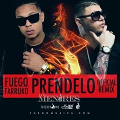 Fuego Feat. Farruko - Prendelo (REMIX)
