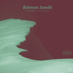 EarthGang x 6lack x J.I.D. "BatMan Smells" (Prod By Ryan Mellow)