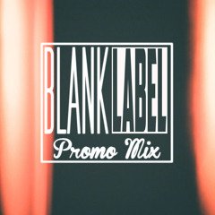 BLANK LABEL PROMO MIX