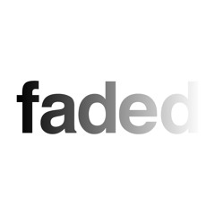 Faded (NaTE WiZe Rub)