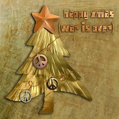 Happy Xmas (War Is Over)