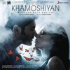 Khamoshiyan (Unplugged) (Arijit Singh)