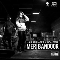Meri Bandook (feat. Bohemia) - Single