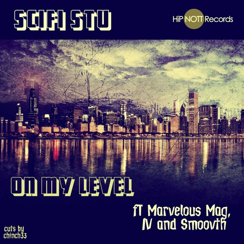 On My Level Ft Marvelous Mag, IV, Smoovth and Chinch 33.