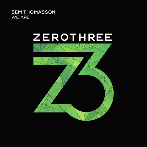 Sem Thomasson - We Are (Preview)[ZEROTHREE MUSIC]