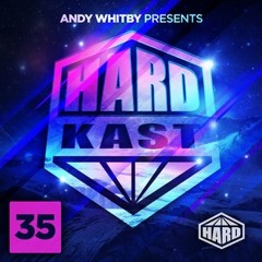 Rob Davies Guest Mix on Andy Whitby's Hardkast 35