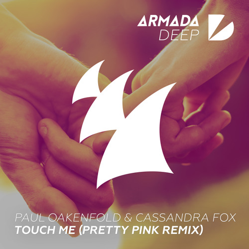 Paul Oakenfold - Touch Me (Pretty Pink Remix)