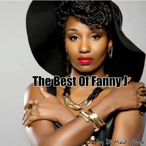 The Best Of Fanny J by Dj Madyface