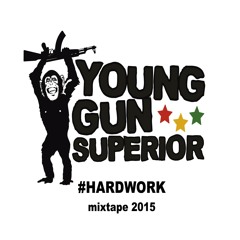Young Gun Superior #HardWork Mixtape 2015
