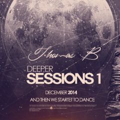 Deeper Sessions #1
