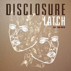 Disclosure - Latch (Lindborg Remix)