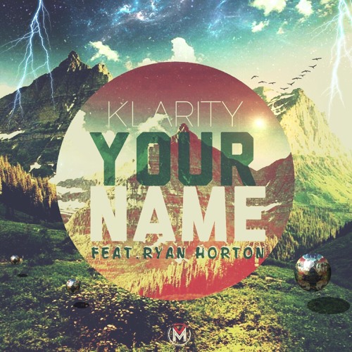 Klarity (HGA)"Your Name" ft. Ryan Horton