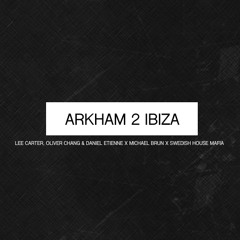 Lee Carter X Michael Brun X SHM - Arkham 2 Ibiza (Boab's Earthquake Mix)