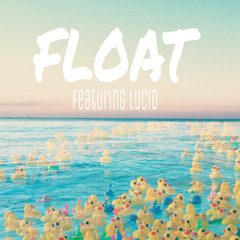 Float (Ft. Lucid) (Acid Rain Cover)