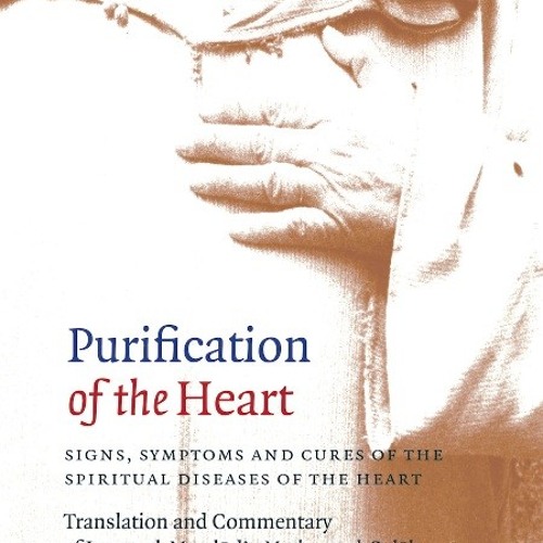 Hamza Yusuf - Purification Of The Heart - (8)