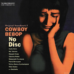 Cowboy Bebop OST 2 No Disc - Live In Baghdad