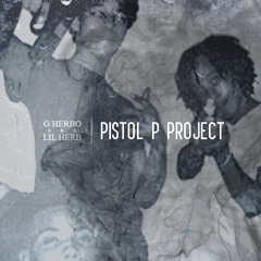 G Herbo Pistol P Project By Xvi