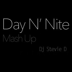 Dj StevieD - Day N' Nite [Mash Up]