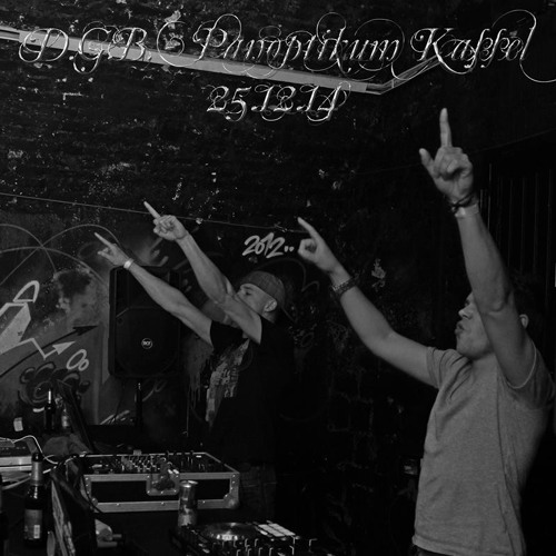 D.G.B. @ Rohtabak Döbeln & Panoptikum Kassel 25.12.14