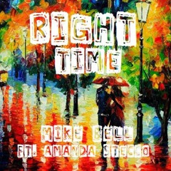 Right Time Ft. Amanda Stecco (Prod. By Aye-K.O.)