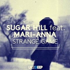 Sugar Hill - Strange Game feat Mari anna