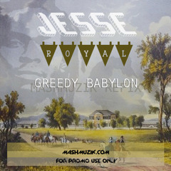 Jesse Royal Greedy Babylon MashMuzik ReFix