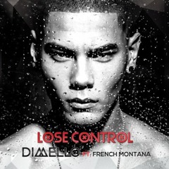 Dimello - Lose Control Ft. French Montana